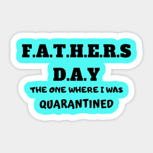 Father’s Day In Quarantine Sticker